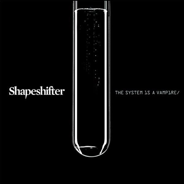 Shapeshifter - The system is a vampire
